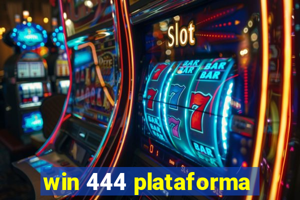 win 444 plataforma